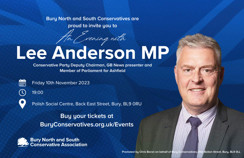 Promotional flyer for an event titled 'An Evening with Lee Anderson MP', organized by Bury North and South Conservatives. It features an image of Lee Anderson, the Conservative Party Deputy Chairman, and invites attendees to the event on Friday, 10th November 2023, at 19:00 at the Polish Social Centre, Bury. Details for ticket purchase are provided with a link to BuryConservatives.org.uk/Events. The flyer includes the Bury North and South Conservative Association logo 