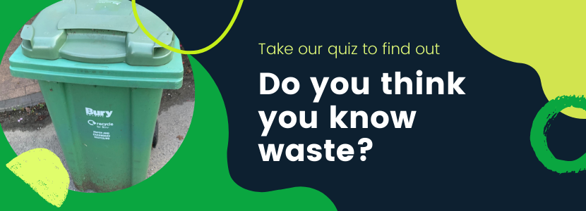 Do you think you know waste?